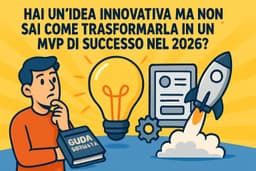 Guida Completa per Sviluppare MVP nel 2026
